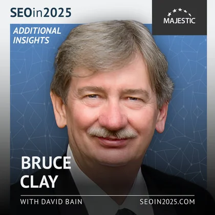 bruce-clay 2025 Additional Insights podcast cover with logo